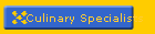    Culinary Specialists