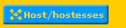  Host/hostesses 
